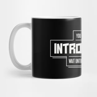 Introvert Mug